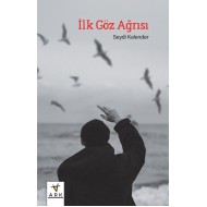 İLK GÖZ AĞRISI